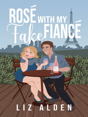 cover image of Rosé with My Fake Fiancé
